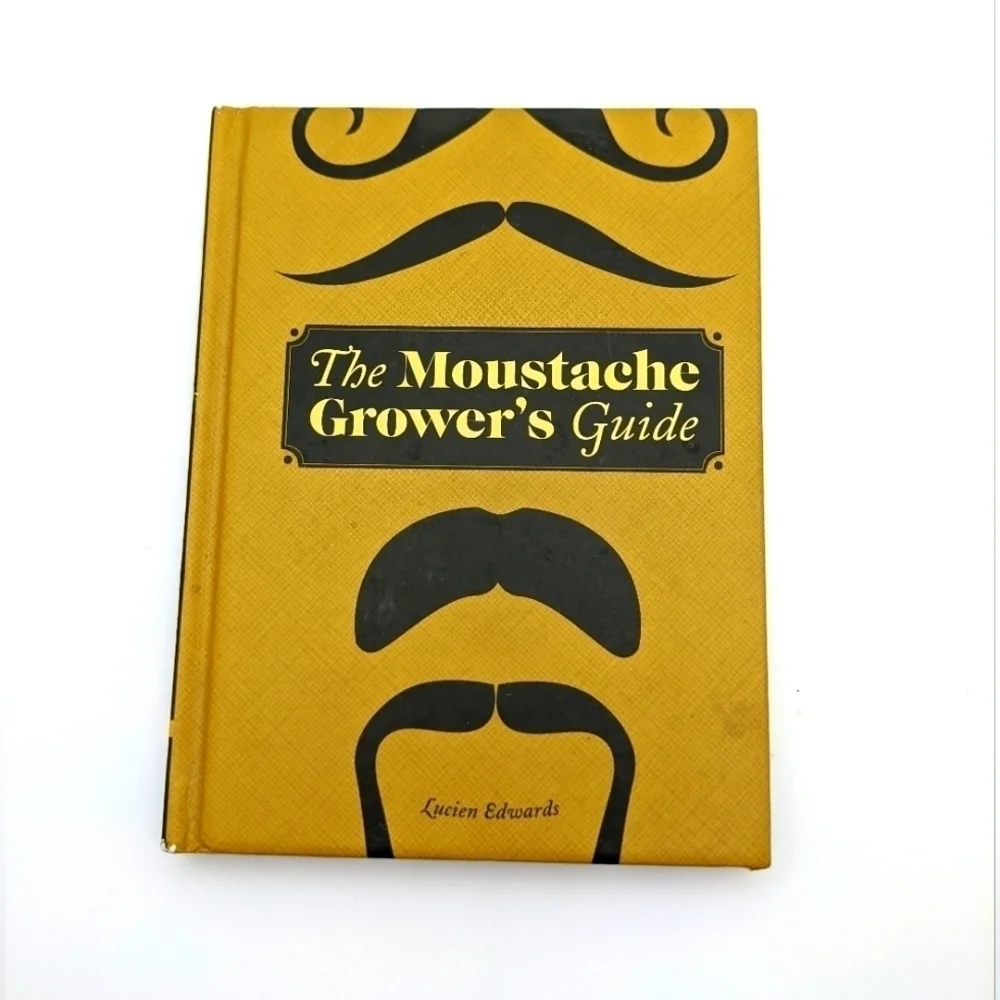 Illustrated Moustache Guide Lucien Edwards
